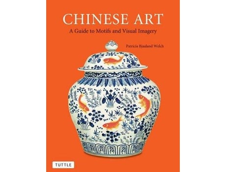 Livro chinese art de patricia bjaaland welch (inglês)