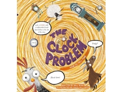Livro The Clock Problem. How to Tell Time de Bill Wise (Inglês - Capa Dura)