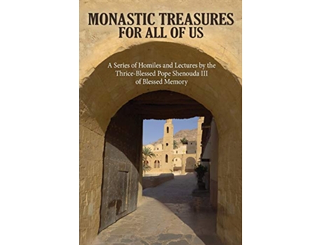 Livro Monastic Treasures for All of Us de His Holiness Pope Shenouda Iii (Inglês)