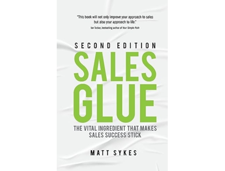 Livro Sales Glue de Matt Sykes (Inglês)