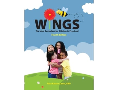 Livro Wings The Ideal Curriculum For Children In Preschool The Ideal Curriculum For Children In Preschool De Bisa Batten Lewis (inglês)