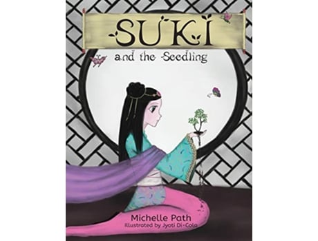 Livro Suki and the Seedling de Michelle Path (Inglês)