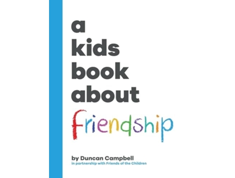 Livro A Kids Book About Friendship de Duncan Campbell (Inglês - Capa Dura)