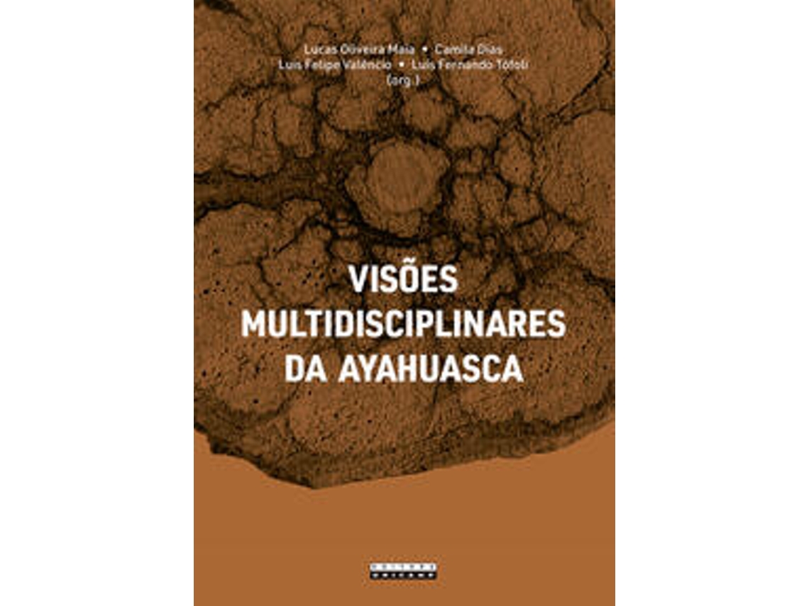 Livro Visões Multidisciplinares Da Ayahuasca de Lucas Oliveira Maia (Português)