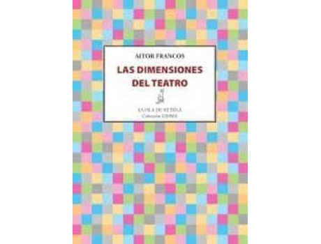 Livro Las dimensiones del teatro de Aitor Francos Ajona (Espanhol)