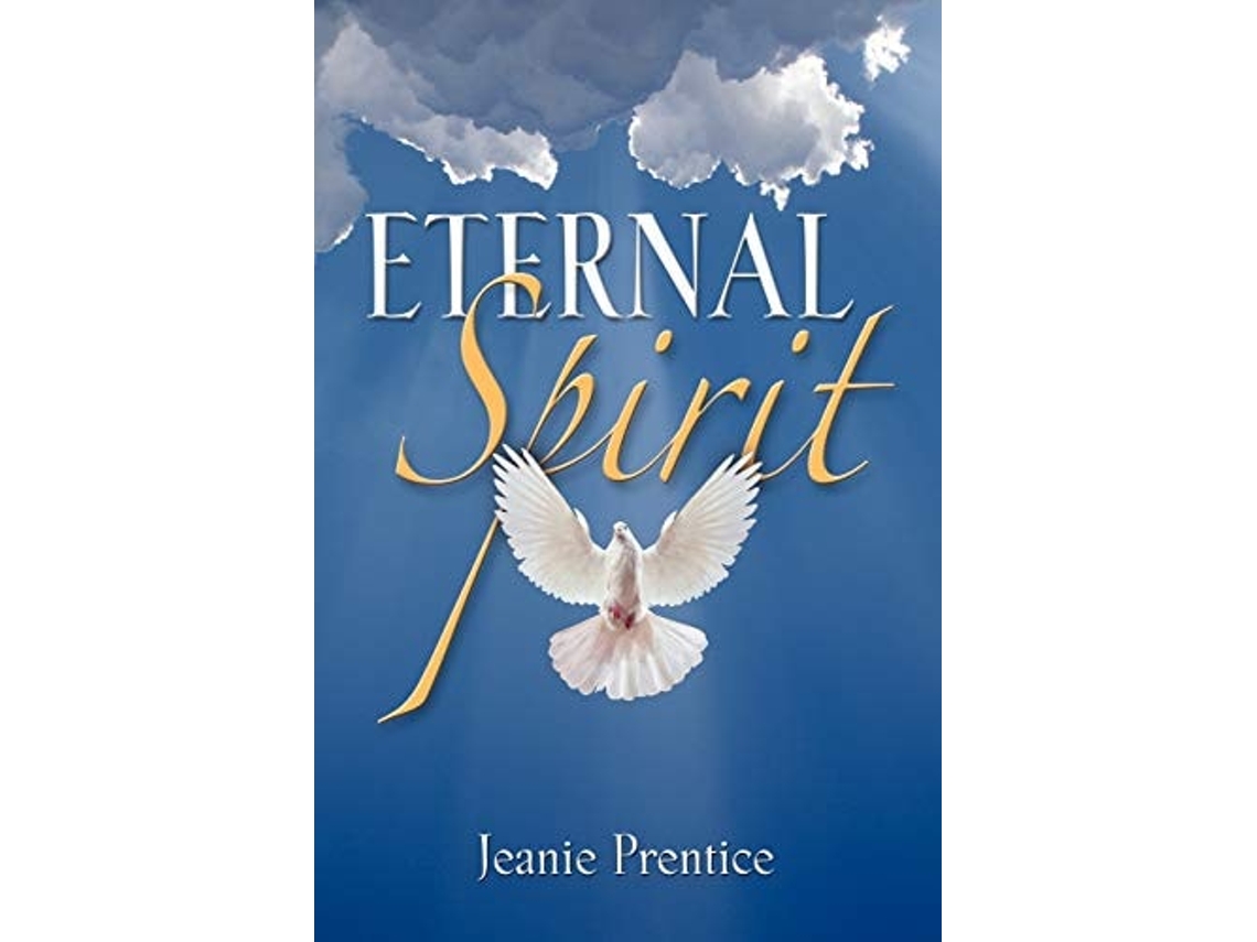 Livro Eternal Spirit De Jeanie Prentice (inglês)