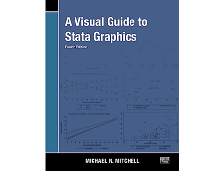 Livro Visual Guide to Stata Graphics de Michael N Mitchell (Inglês)