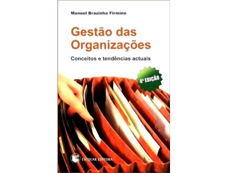 Livro Gestao Das Organizaçoes de Manuel Brazinha Firmino (Portugués)