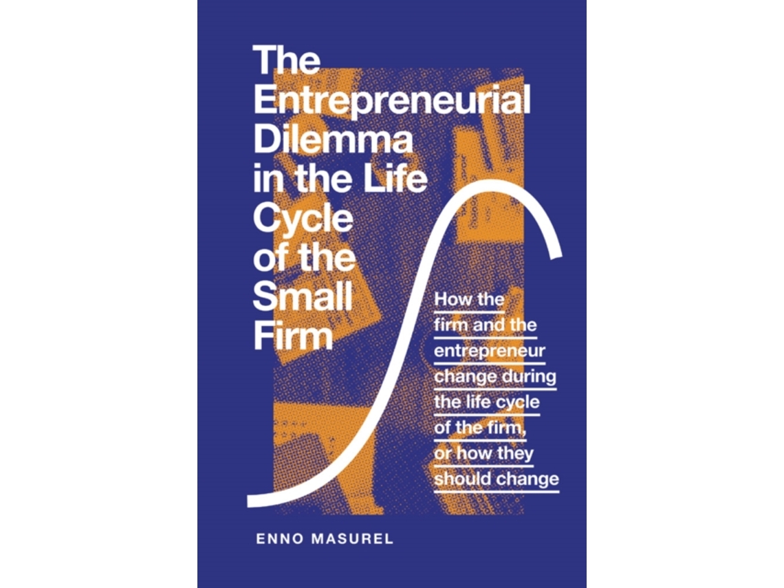 Livro The Entrepreneurial Dilemma in the Life Cycle of the Small Firm (Inglês)
