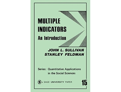 Livro Multiple Indicators An Introduction Quantitative Applications in the Social Sciences de John L Sullivan Stanley Feldman (Inglês)