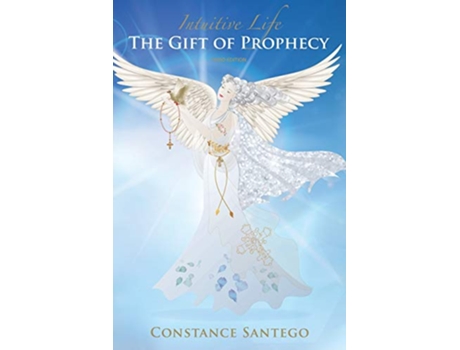 Livro Intuitive Life The Gift of Prophecy de Constance Amoraa Santego (Inglês)