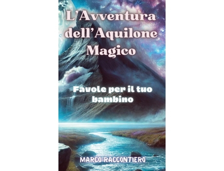 Livro LAvventura dellAquilone Magico Favole per il tuo bambino de Marco Raccontiero (Inglês)