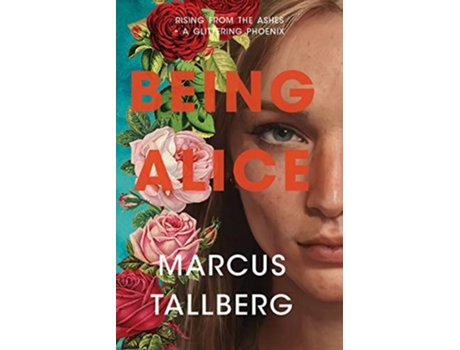 Livro Being Alice De Marcus Tallberg (inglês)