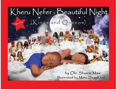 Livro Kheru Nefer Beautiful Night Kings And Queens Kings And Queens De Obi Shaaim Maa (inglês)
