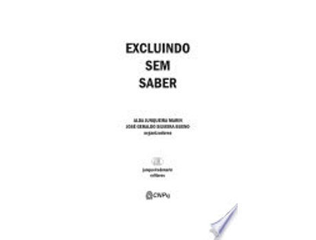Livro EXCLUINDO SEM SABER de BUENO, JOSE GERALDO SILVEIRA | MARIN et al. (Português do Brasil)