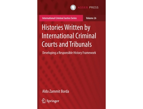 Livro Histories Written by International Criminal Courts and Tribunals de Aldo Zammit Borda (Inglês - Capa Dura)