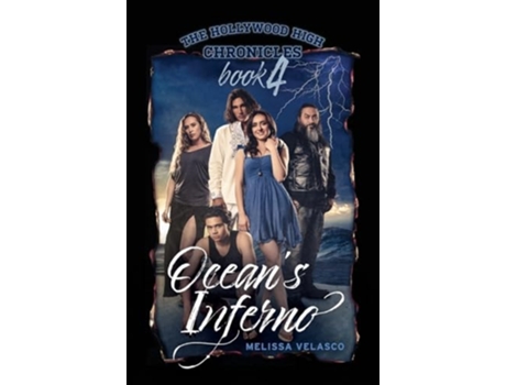 Livro Oceans Inferno The Hollywood High Chronicles - Book 4 de Melissa Velasco (Inglês)