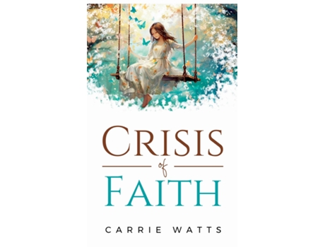 Livro Crisis of Faith de Carrie Watts (Inglês)