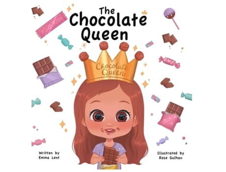 Livro The Chocolate Queen A Rhyming Princess Book for 1-4-Year-Old Girls de Emmanuelle Lent (Inglês)