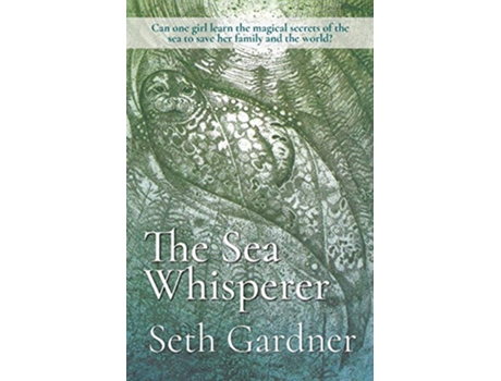 Livro The Sea Whisperer de Seth Gardner (Inglês)