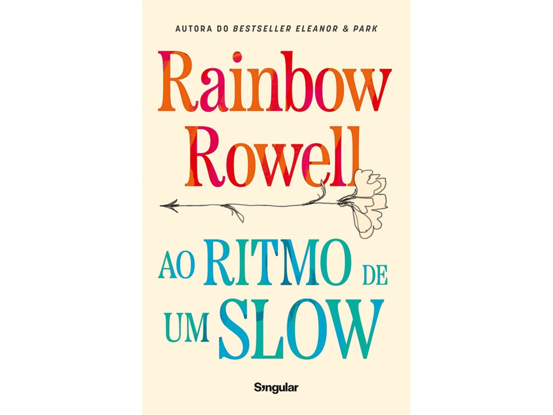 Ao Ritmo De Um Slow De Rainbow Rowell