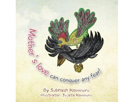 Livro Mothers Love Can Conquer Any Fear! De Subhash Kommuru (inglês)