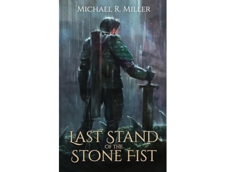 Livro Last Stand of the Stone Fist de Michael R Miller (Inglês)