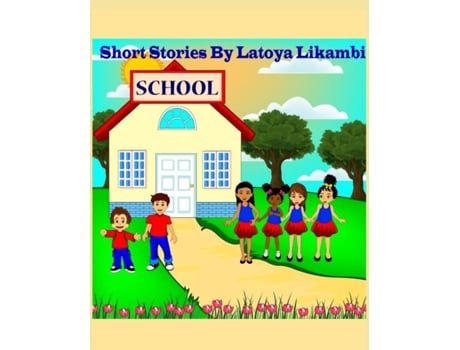 Livro Short Stories By Latoya Likambi De Latoya Likambi (inglês)