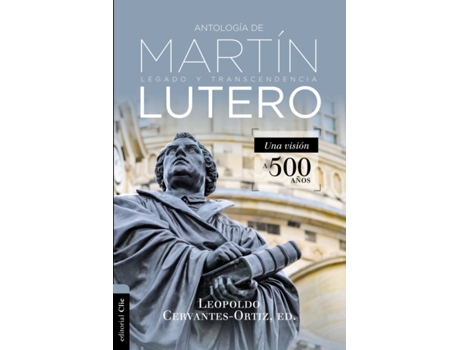 Livro antologia de martin lutero de cervantes-ortiz leopoldo cervantes-ortiz (espanhol)
