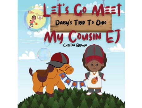 Livro Lets Go Meet My Cousin EJ Daisys Trip To Ohio de Cheston Brown (Inglês)