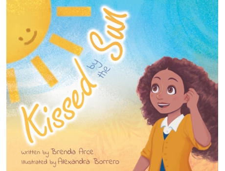 Livro Kissed By The Sun De Brenda Arce (inglês)