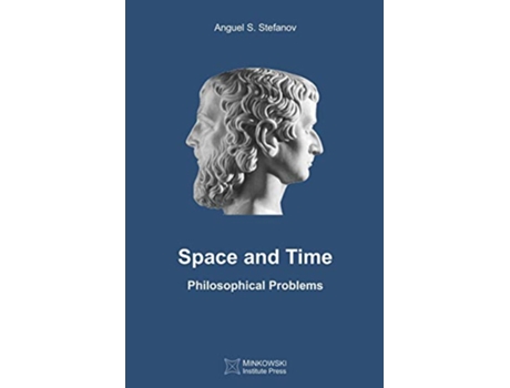 Livro Space and Time Philosophical Problems de Anguel S Stefanov (Inglês)
