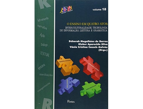 Livro Ensino em Quatro Atos Interculturalidade Tecnologia de Informaao Leitura e Gramatica Vol18 de Deborah Magalhaes de Barros (Português do Brasil)