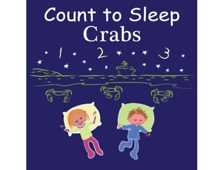 Livro Count To Sleep Crabs De Adam Gamble E Mark Jasper (inglês - Capa Dura)