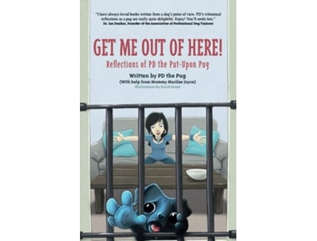 Livro Get Me Out of Here Reflections of PD the PutUpon Pug PD the Pug de PD the Pug Marilee Joyce (Inglês)
