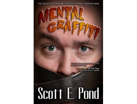 Livro Mental Graffiti THE COLLECTED Random Thoughts From A Creative Mind de Scott E Pond (Inglês)