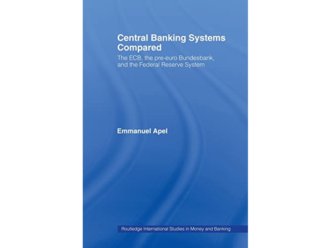 Livro Central Banking Systems Compared de Emmanuel Apel (Inglês)