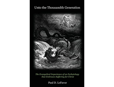 Livro Unto the Thousandth Generation de Paul D Lefavor (Inglês)