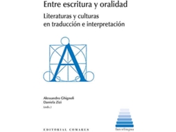 Livro Entre Escritura Y Oralidad de Daniela Zizi e Alessandro Ghignoli (Espanhol)
