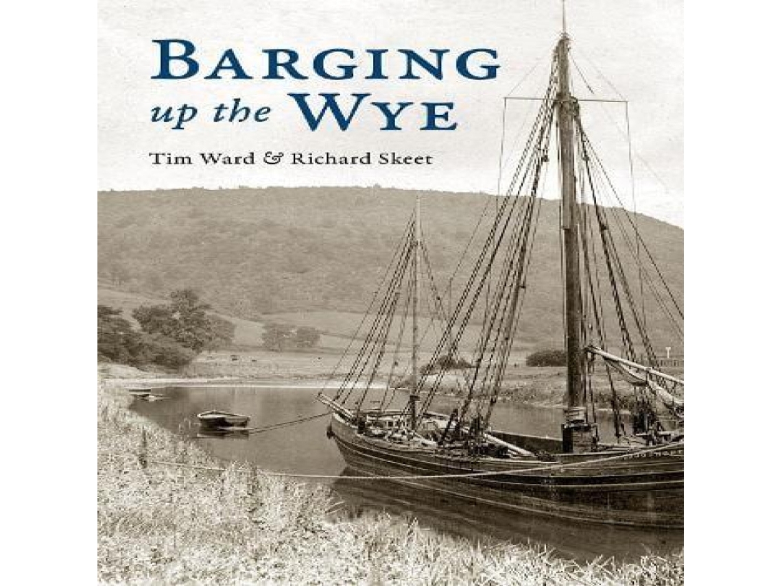 Livro Barging up the Wye de Richard Skeet (Inglês)
