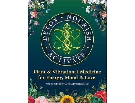 Livro detox - nourish - activate de dr. lulu shimek,adora winquist (inglês)