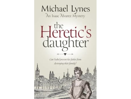 Livro Heretics Daughter de Michael Lynes (Inglês)