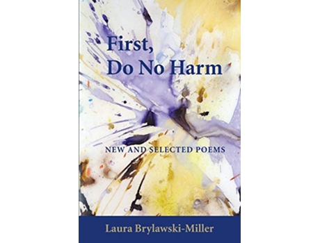 Livro FIRST DO NO HARM de Laura BrylawskiMiller (Inglês)