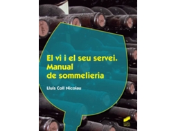 Livro El Vi I El Seu Servei de Lluis Coll Nicolau