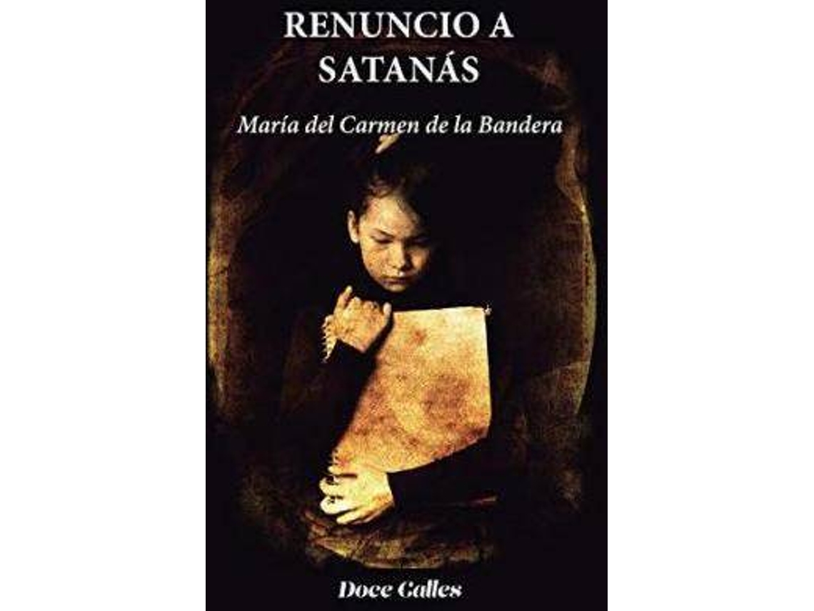 Livro Renuncio A Satanás de María del Carmen Bandera (Espanhol)