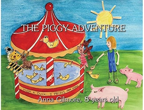 Livro The Piggy Adventure de Anna S Gilmore (Inglês)