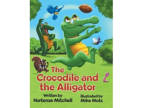 Livro The Crocodile And The Alligator De Hortense Mitchell (inglês - Capa Dura)