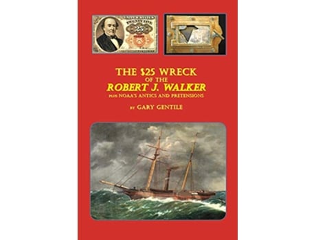 Livro The 25 Wreck of the Robert J Walker de Gary Gentile (Inglês)