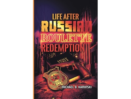 Livro Life After Russian Roulette Redemption De Michael B Kaminski (inglês)