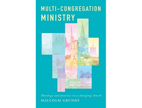 Livro MultiCongregation Ministry Theology and Practice in a Changing Church de Malcolm Grundy (Inglês)